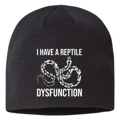 I Have A Reptile Dysfunction Snake Lover Reptiles Zoology Sustainable Beanie
