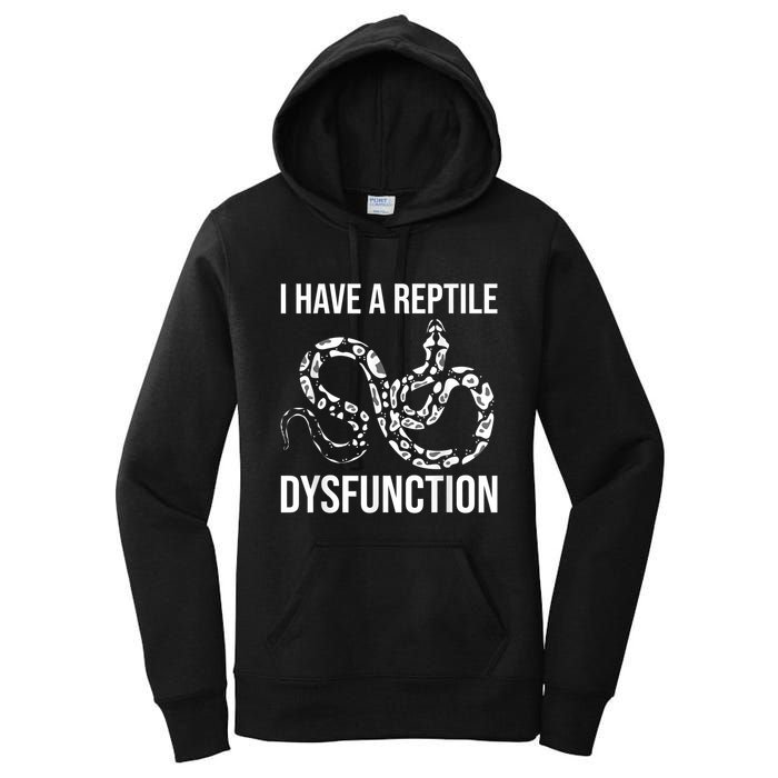 I Have A Reptile Dysfunction Snake Lover Reptiles Zoology Women's Pullover Hoodie