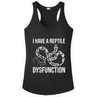 I Have A Reptile Dysfunction Snake Lover Reptiles Zoology Ladies PosiCharge Competitor Racerback Tank
