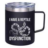 I Have A Reptile Dysfunction Snake Lover Reptiles Zoology 12oz Stainless Steel Coffee Mug
