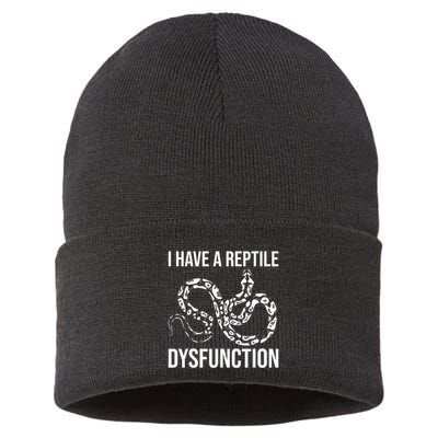 I Have A Reptile Dysfunction Snake Lover Reptiles Zoology Sustainable Knit Beanie