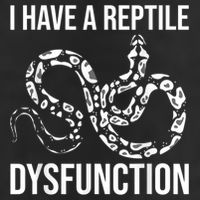 I Have A Reptile Dysfunction Snake Lover Reptiles Zoology 25L Jumbo Tote
