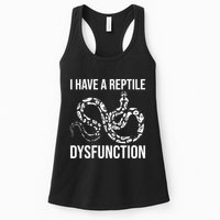 I Have A Reptile Dysfunction Snake Lover Reptiles Zoology Womens Tank Top