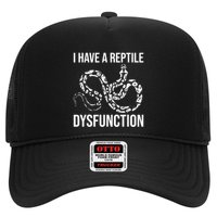 I Have A Reptile Dysfunction Snake Lover Reptiles Zoology Trucker Hat