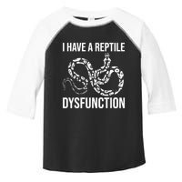 I Have A Reptile Dysfunction Snake Lover Reptiles Zoology Toddler Fine Jersey T-Shirt