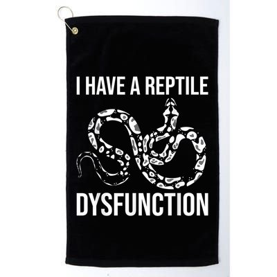 I Have A Reptile Dysfunction Snake Lover Reptiles Zoology Golf Towel