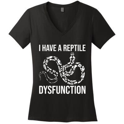 I Have A Reptile Dysfunction Snake Lover Reptiles Zoology Women's V-Neck T-Shirt