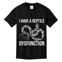 I Have A Reptile Dysfunction Snake Lover Reptiles Zoology Kids T-Shirt