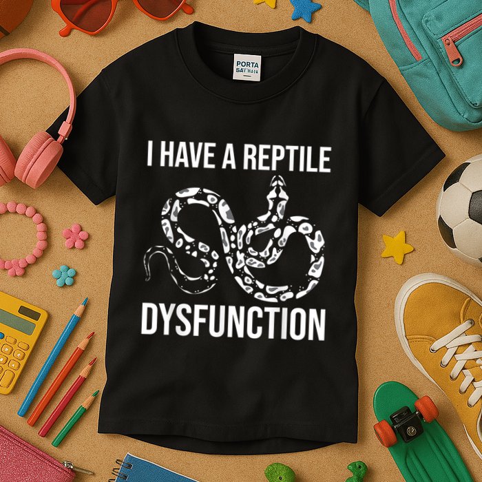 I Have A Reptile Dysfunction Snake Lover Reptiles Zoology Kids T-Shirt