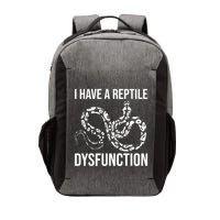 I Have A Reptile Dysfunction Snake Lover Reptiles Zoology Vector Backpack