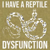I Have A Reptile Dysfunction Snake Lover Reptiles Zoology Garment-Dyed Women's Muscle Tee