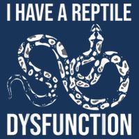 I Have A Reptile Dysfunction Snake Lover Reptiles Zoology Infant Baby Jersey Bodysuit