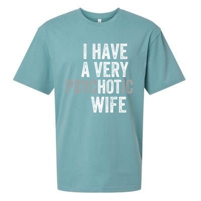 I Have A Very Psychotic Hot Wife Funny Husband Gift Sueded Cloud Jersey T-Shirt