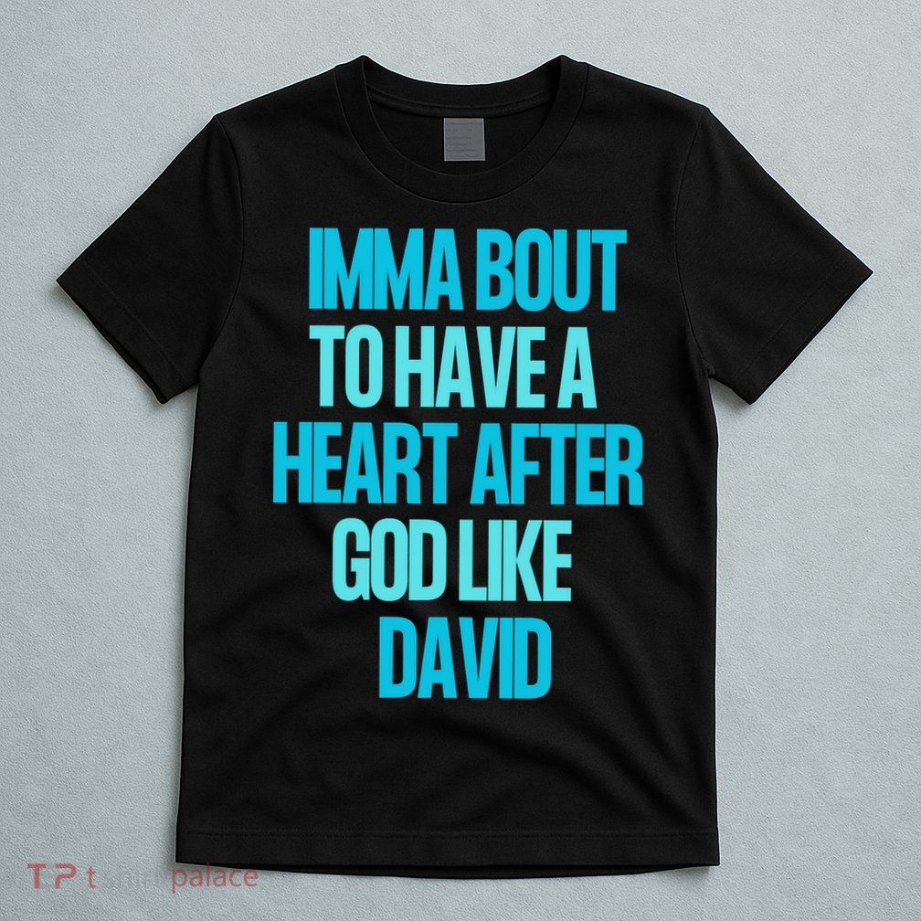 Inspirational Heart After God Like David T-Shirt