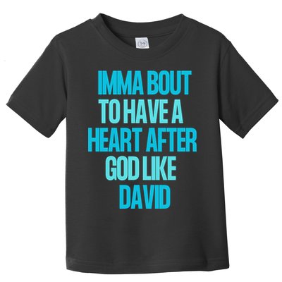 Inspirational Heart After God Like David Toddler T-Shirt