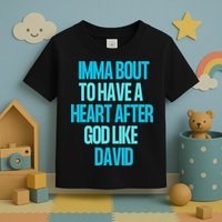 Inspirational Heart After God Like David Toddler T-Shirt