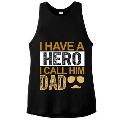 I Have A Hero I Call Him Dad Fathers Day Ladies PosiCharge Tri-Blend Wicking Tank