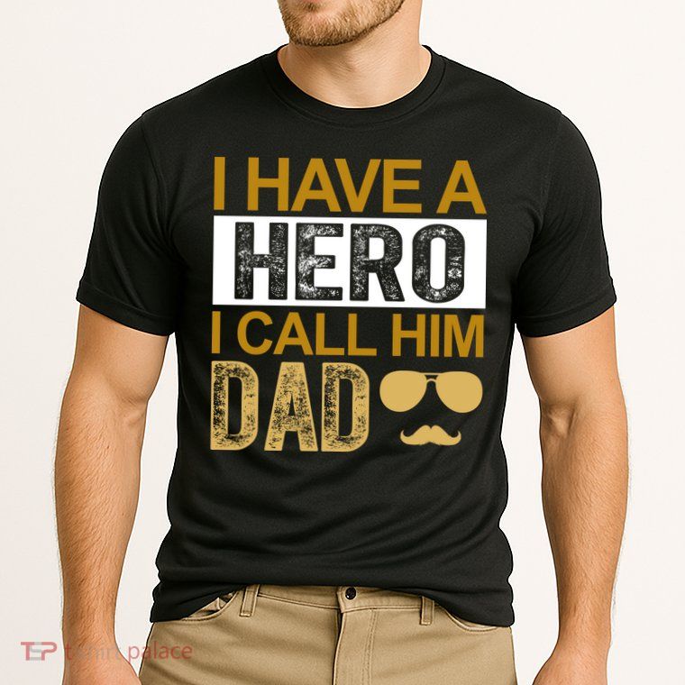 I Have A Hero I Call Him Dad Fathers Day Performance Shirt