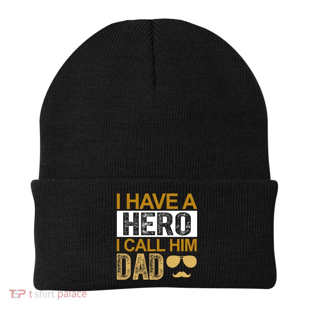 I Have A Hero I Call Him Dad Fathers Day Beanie