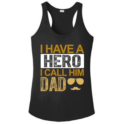 I Have A Hero I Call Him Dad Fathers Day Ladies PosiCharge Competitor Racerback Tank