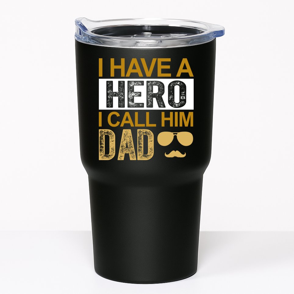 I Have A Hero I Call Him Dad Fathers Day Tumbler