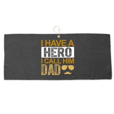 I Have A Hero I Call Him Dad Fathers Day Large Microfiber Waffle Golf Towel