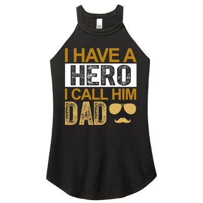 I Have A Hero I Call Him Dad Fathers Day Women's Perfect Tri Rocker Tank