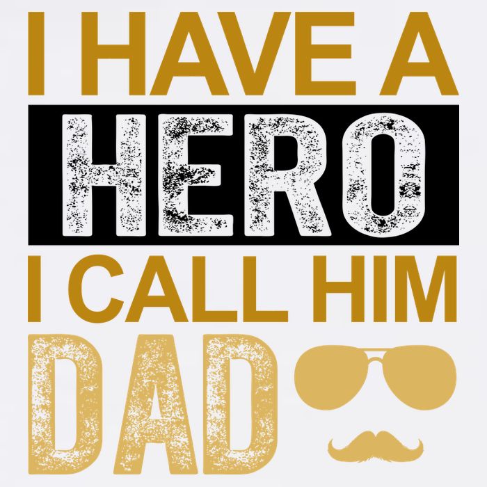 I Have A Hero I Call Him Dad Fathers Day Garment-Dyed Sweatshirt