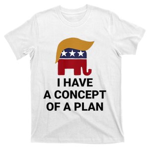 I Have A Concept Of A Plan Presidential Trump 2024 Elephant Premium T-Shirt