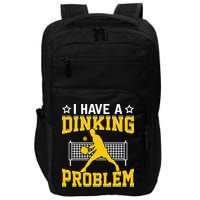 I Have A Drinking Problem Pickleball Paddle Impact Tech Backpack