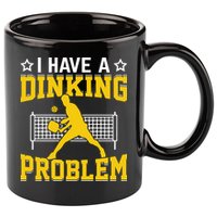 I Have A Drinking Problem Pickleball Paddle 11oz C Handle Ceramic Mug