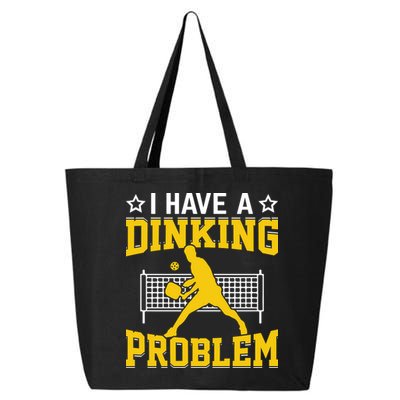 I Have A Drinking Problem Pickleball Paddle 25L Jumbo Tote