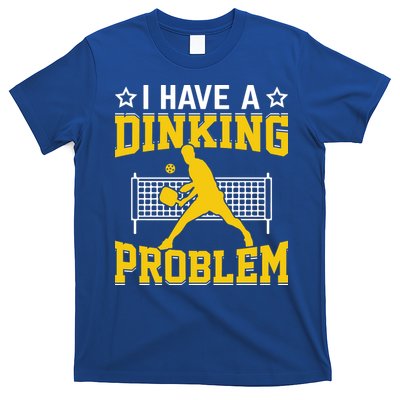 I Have A Drinking Problem Pickleball Paddle T-Shirt
