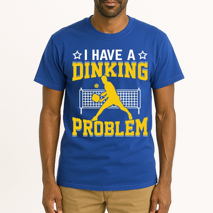 I Have A Drinking Problem Pickleball Paddle Tall T-Shirt