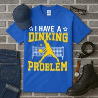 I Have A Drinking Problem Pickleball Paddle Tall T-Shirt
