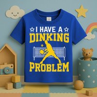 I Have A Drinking Problem Pickleball Paddle Toddler T-Shirt