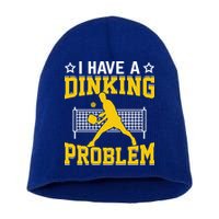 I Have A Drinking Problem Pickleball Paddle Short Acrylic Beanie