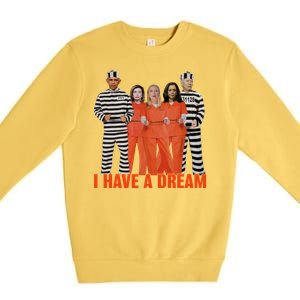 I Have A Dream Premium Crewneck Sweatshirt