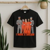 I Have A Dream T-Shirt