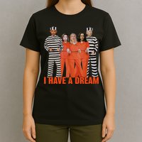 I Have A Dream T-Shirt