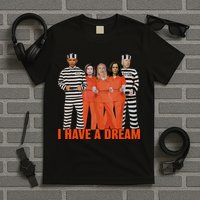 I Have A Dream T-Shirt