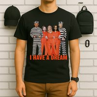 I Have A Dream T-Shirt