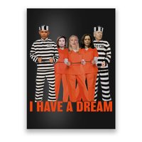 I Have A Dream Poster