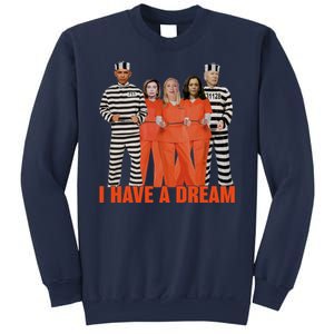 I Have A Dream Sweatshirt