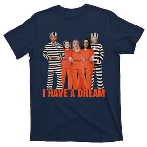 I Have A Dream T-Shirt