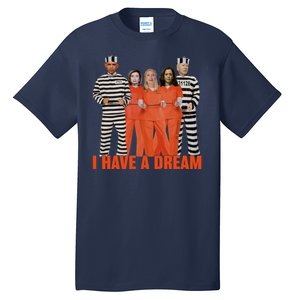 I Have A Dream Tall T-Shirt