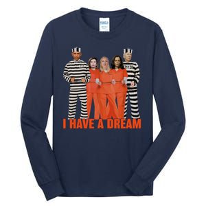 I Have A Dream Tall Long Sleeve T-Shirt