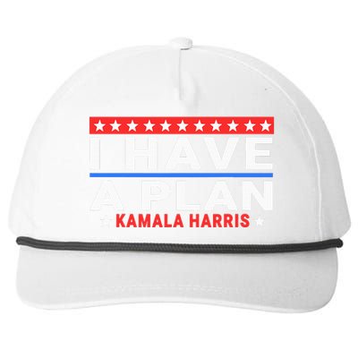 I Have A Plan Kamala Harris Quote Snapback Five-Panel Rope Hat