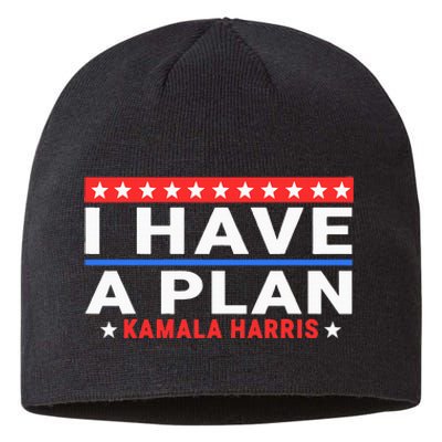 I Have A Plan Kamala Harris Quote Sustainable Beanie