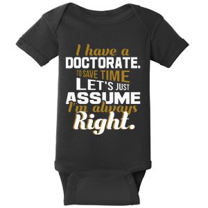 I Have A Doctorate Phd Graduate Ph.D. Graduation Baby Bodysuit